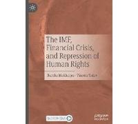 The Imf, Financial Crisis, And Repression Of Human Rights