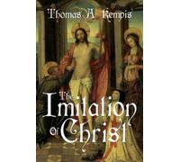 The Imitation Of Christ By Thomas A Kempis (A Gnostic Audio Selection, Includes Free Access To Streaming Audio Book)
