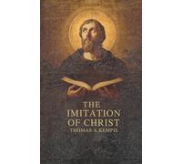 The Imitation of Christ by Thomas à Kempis (Book Time Classics)