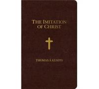 The Imitation of Christ Zippered Cover by Thomas A Kempis Thomas A Kempis (Auteur)
