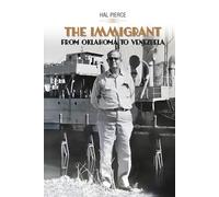 THE IMMIGRANT:: From Oklahoma to Venezuela