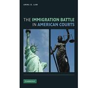 The Immigration Battle In American Courts