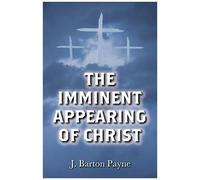 The Imminent Appearing Of Christ