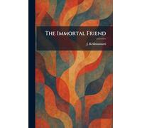 The Immortal Friend