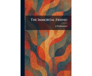 The Immortal Friend