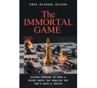 The Immortal Game