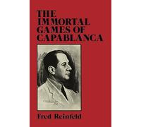 The Immortal Games of Capablanca