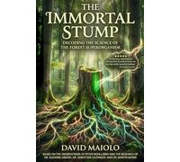 The Immortal Stump: Decoding the Science of the Forest Superorganism