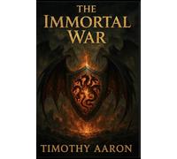 The Immortal War: The Chronicles of Taxis Peril
