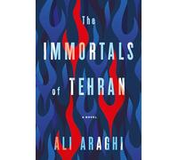 The Immortals of Tehran