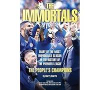 The Immortals - The Story of Leicester City's Premier League Season 2015/16 - [Version Originale] Inconnu (Auteur)