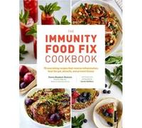 The Immunity Food Fix Cookbook by Sarah Steffens Sarah Steffens (Auteur)