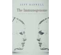 The Immunogenome: A Blueprint for Immunity, Disease, and Longevity