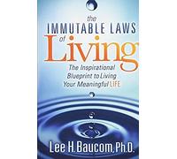 The Immutable Laws Of Living