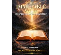 THE IMMUTABLE WORD: From “God told me” to “It is written”