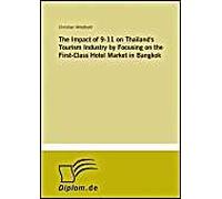 The Impact Of 9-11 On Thailand's Tourism Industry By Focusing On The First-Class Hotel Market In Bangkok