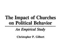 The Impact Of Churches On Political Behavior