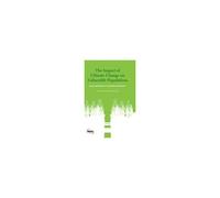 The Impact Of Climate Change On Vulnerable Populations