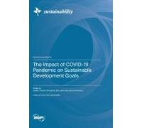 The Impact Of Covid-19 Pandemic On Sustainable Development Goals