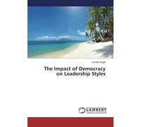 The Impact Of Democracy On Leadership Styles