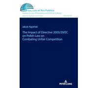 The Impact of Directive 2005/29/EC on Polish Law on Combating Unfair Competition