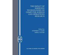 The Impact Of Emerging Technologies On Computer Science And Operations Research