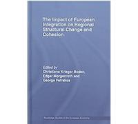 The Impact of European Integration on Regional Structural Change and Cohesion, Routledge Studies in the European Economy Christiane Krieger-Boden (Auteur)