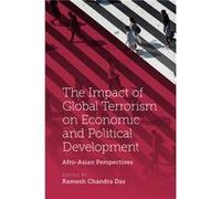 The Impact of Global Terrorism on Economic and Political Development The Impact of Global Terrorism on Economic and Political Development (Auteur)