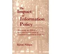 The Impact of Information Policy, Contemporary Studies in Information Management, Policy, and Services Kirsti Nilsen (Auteur)