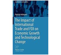 The Impact Of International Trade And Fdi On Economic Growth And Technological Change