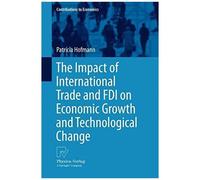 The Impact Of International Trade And Fdi On Economic Growth And Technological Change
