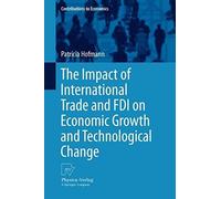 The Impact Of International Trade And Fdi On Economic Growth And Technological Change
