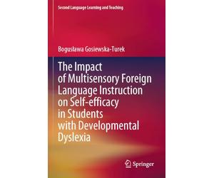 The Impact of Multisensory Foreign Language Instruction on Self-efficacy in Students with Developmental Dyslexia