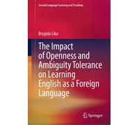 The Impact Of Openness And Ambiguity Tolerance On Learning English As A Foreign Language