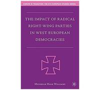 The Impact Of Radical Right-Wing Parties In West European Democracies