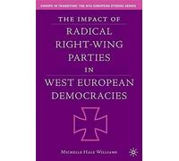 The Impact Of Radical Right-Wing Parties In West European Democracies