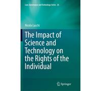 The Impact Of Science And Technology On The Rights Of The Individual