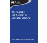 The Impact of Self-Concept on Language Learning (Second Language Acquisition) - [Version Originale] Inconnu (Auteur)