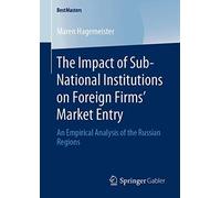 The Impact Of Sub-National Institutions On Foreign Firms? Market Entry