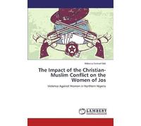 The Impact Of The Christian-Muslim Conflict On The Women Of Jos