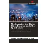 The Impact Of The Digital Cities Program And Other Rj Initiatives