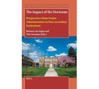 The Impact of the Doctorate: Perspectives from Senior Administrators in Post-secondary Institutions