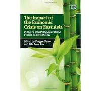 The Impact of the Economic Crisis on East Asia: Policy Responses from Four Economies - [Livre en VO] Daigee Shaw, Bih Jane Liu (Auteur)