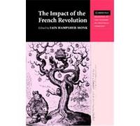 The Impact of the French Revolution, Cambridge Readings in the History of Political Thought Iain Hampsher-Monk (Auteur)