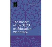 The Impact Of The Oecd On Education Worldwide