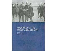 The Impact of the Russo-japanese War Rotem Kowner (Auteur)