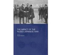 The Impact of the RussoJapanese War by Rotem Kowner Rotem Kowner (Auteur)