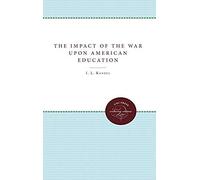 The Impact Of The War Upon American Education