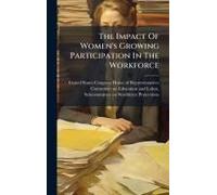 The Impact Of Women's Growing Participation In The Workforce