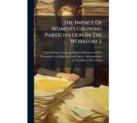 The Impact Of Women's Growing Participation In The Workforce